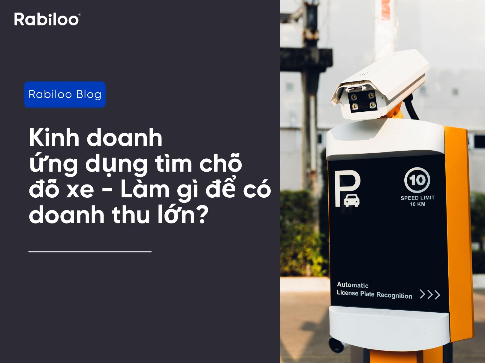 Kinh doanh ứng dụng tìm chỗ đỗ xe - Làm gì để có doanh thu lớn?