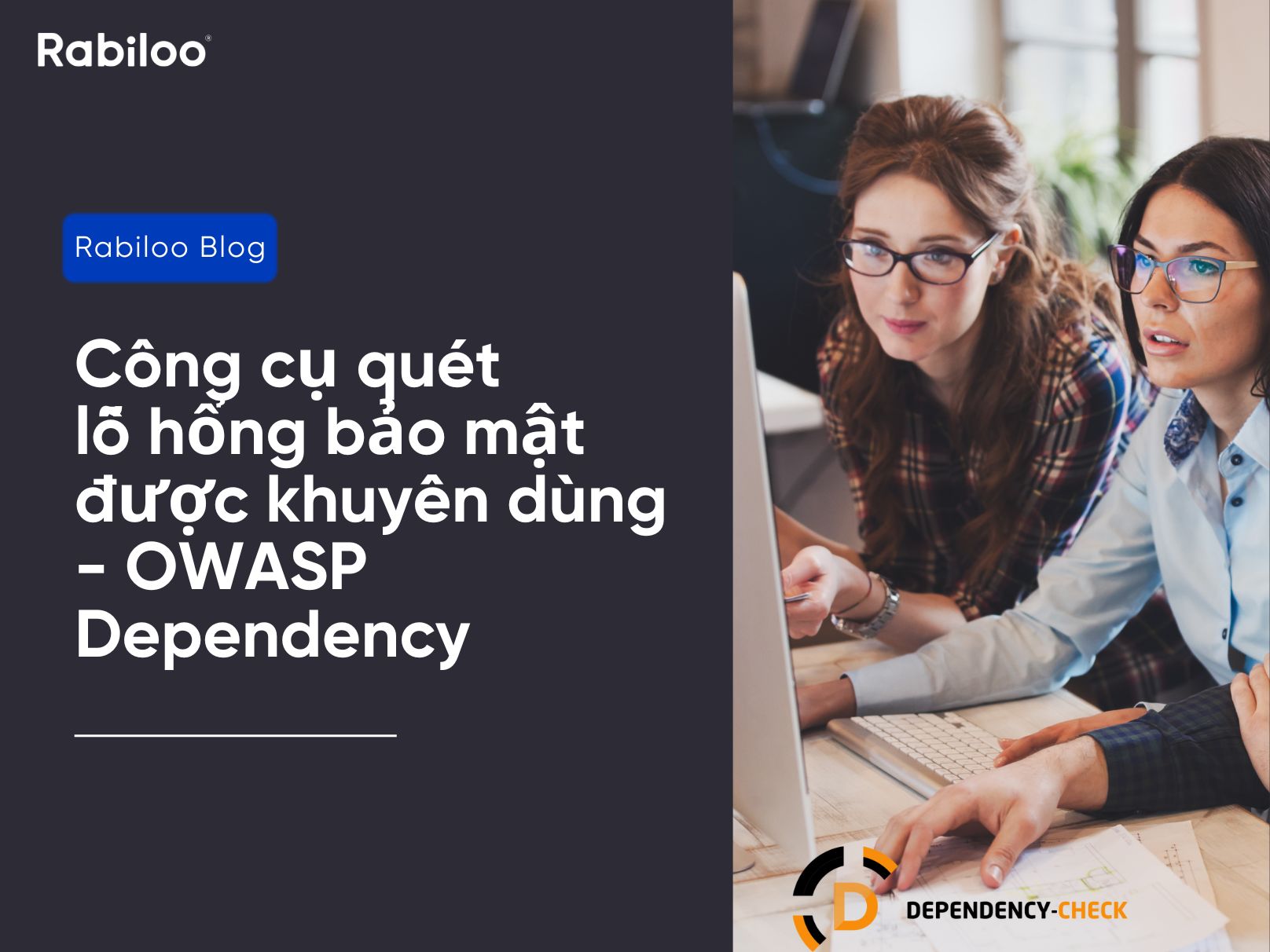 Công cụ quét lỗ hổng bảo mật được khuyên dùng - OWASP Dependency