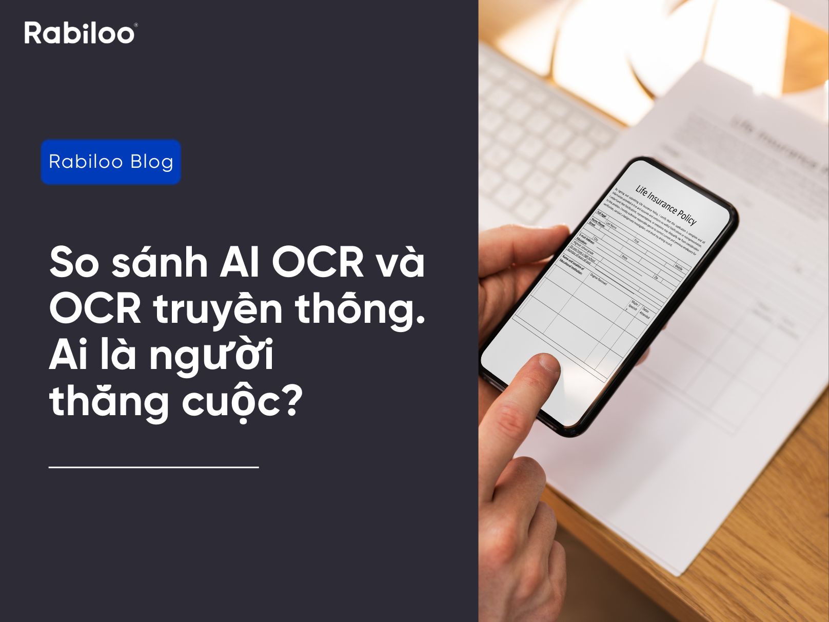 So sánh AI OCR và OCR truyền thống. Ai là người thắng cuộc?