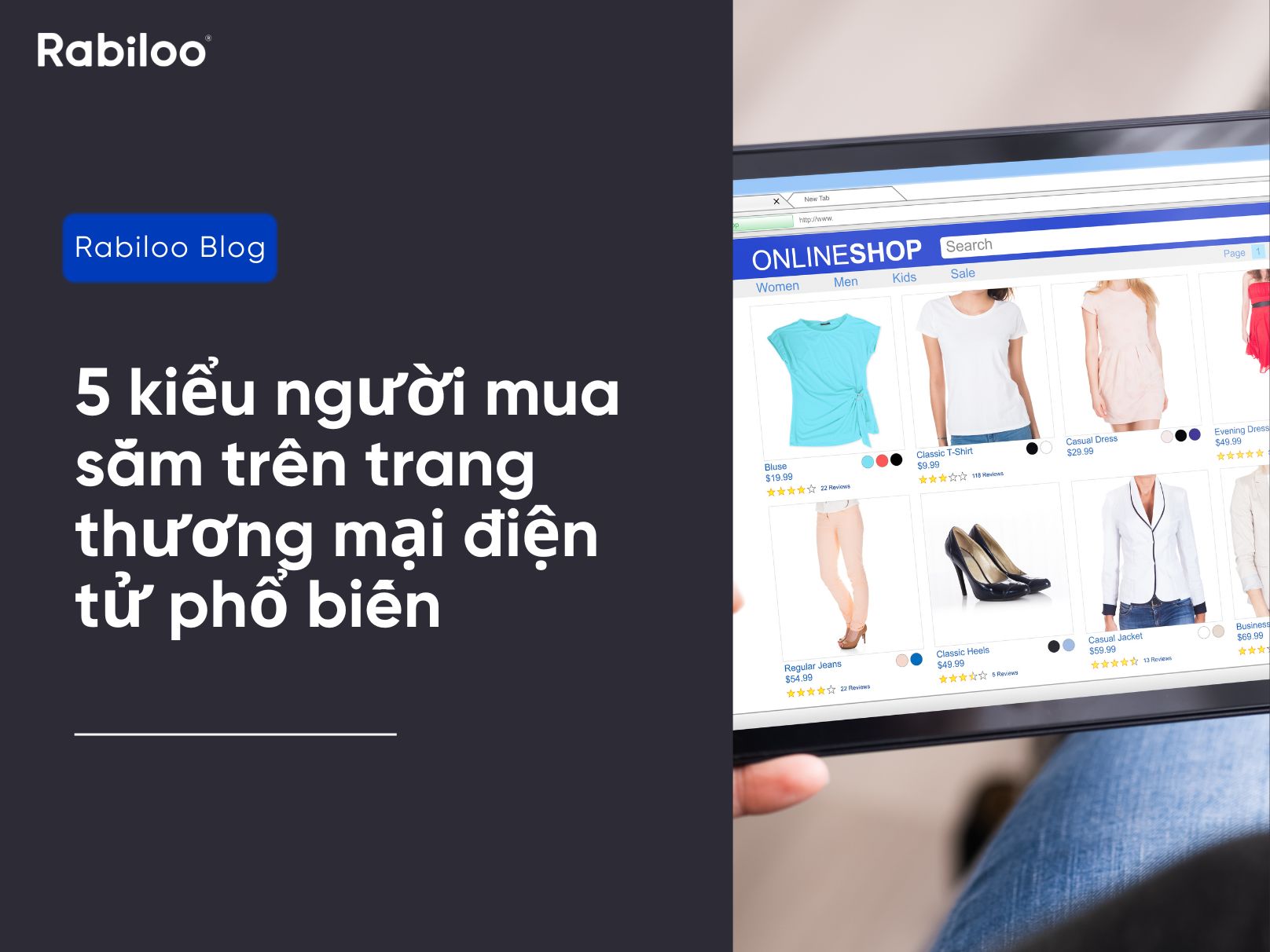 5 kiểu người mua sắm trên trang thương mại điện tử phổ biến