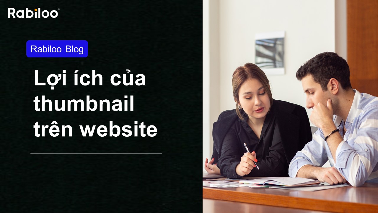 Lợi ích của hình ảnh thumbnail khi truyền đạt nội dung trên website