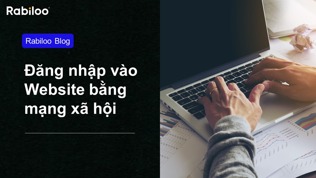 Cách tạo tính năng đăng nhập bằng mạng xã hội cho website nhanh nhất.