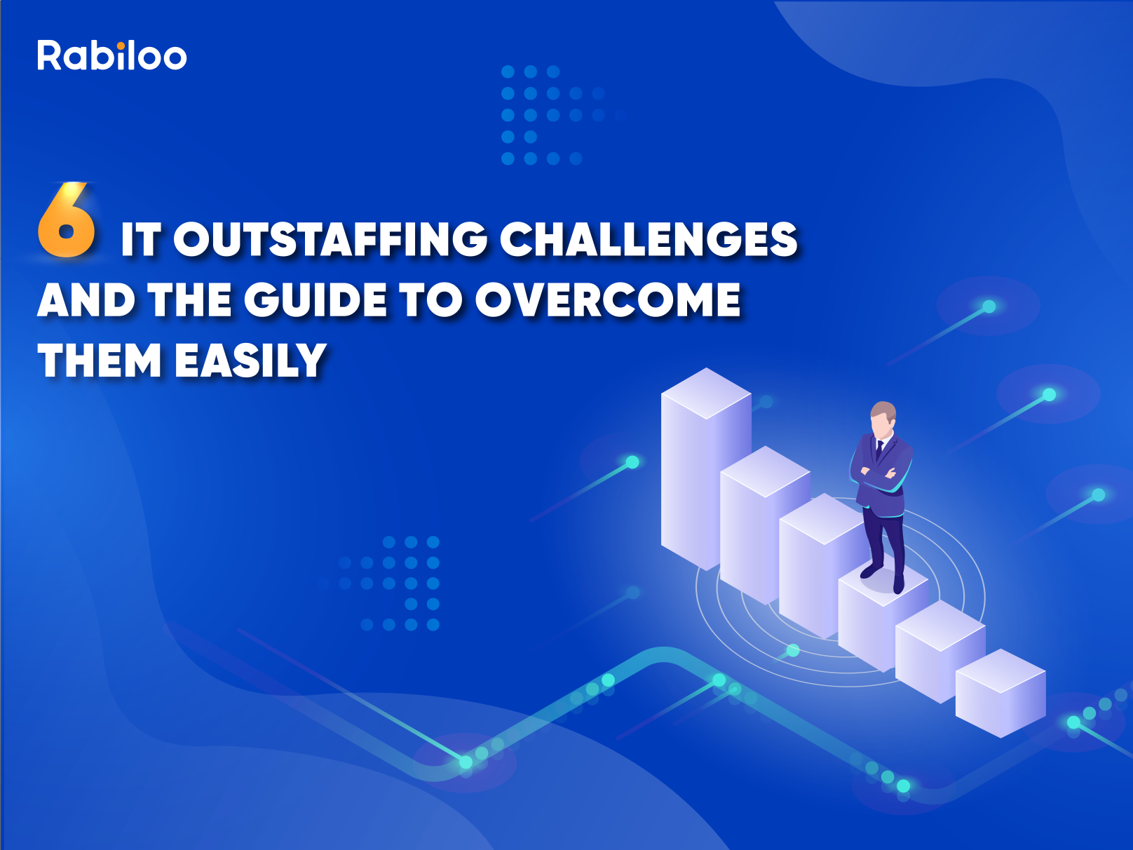 6 IT Outstaffing challenges and the guide to overcome them easily