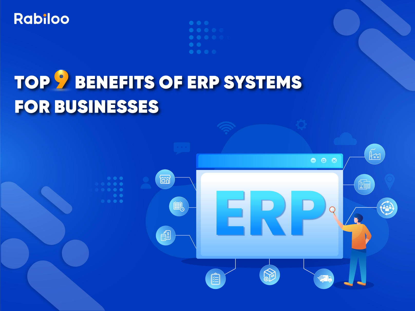 Top 9 Benefits of ERP Systems for Businesses