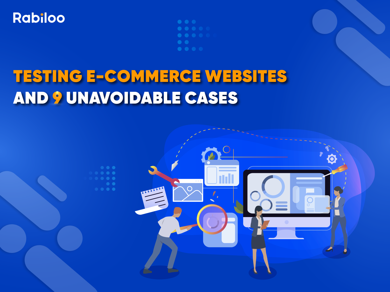 Testing E-commerce Websites and 9 Unavoidable Cases