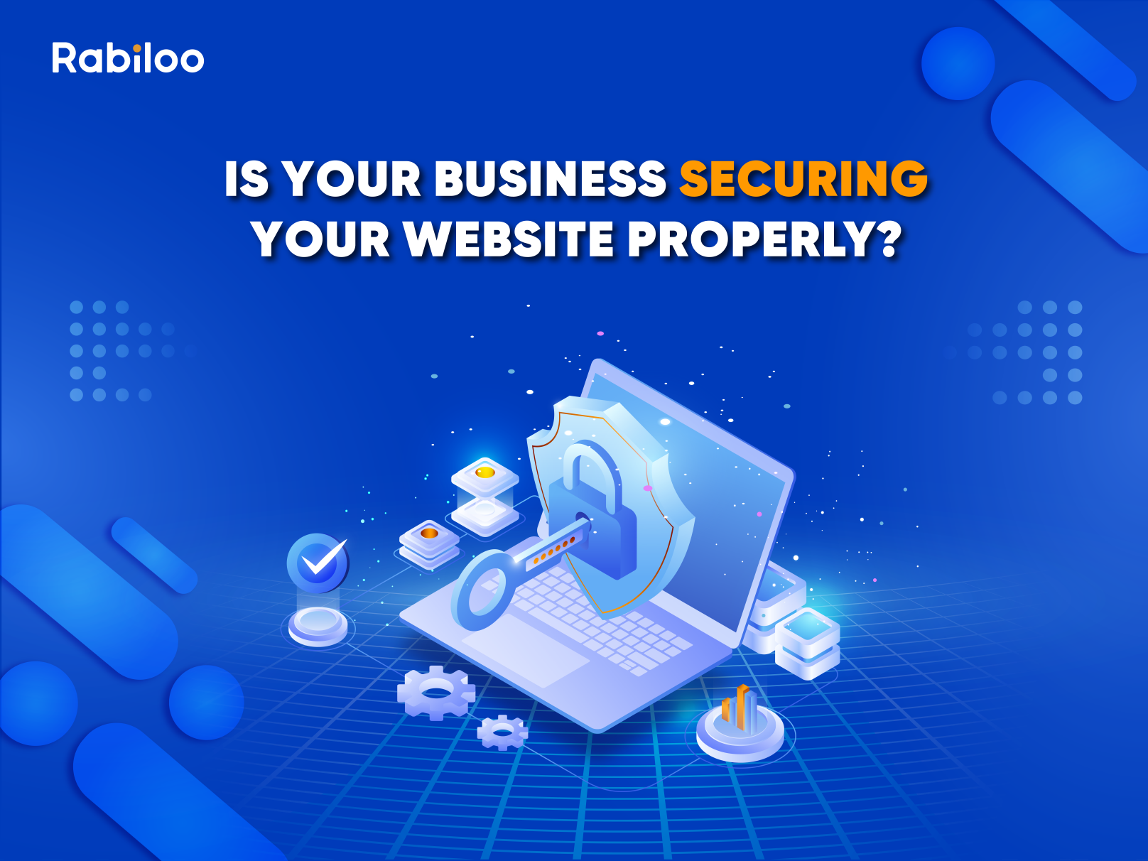 Is your business securing your website properly?