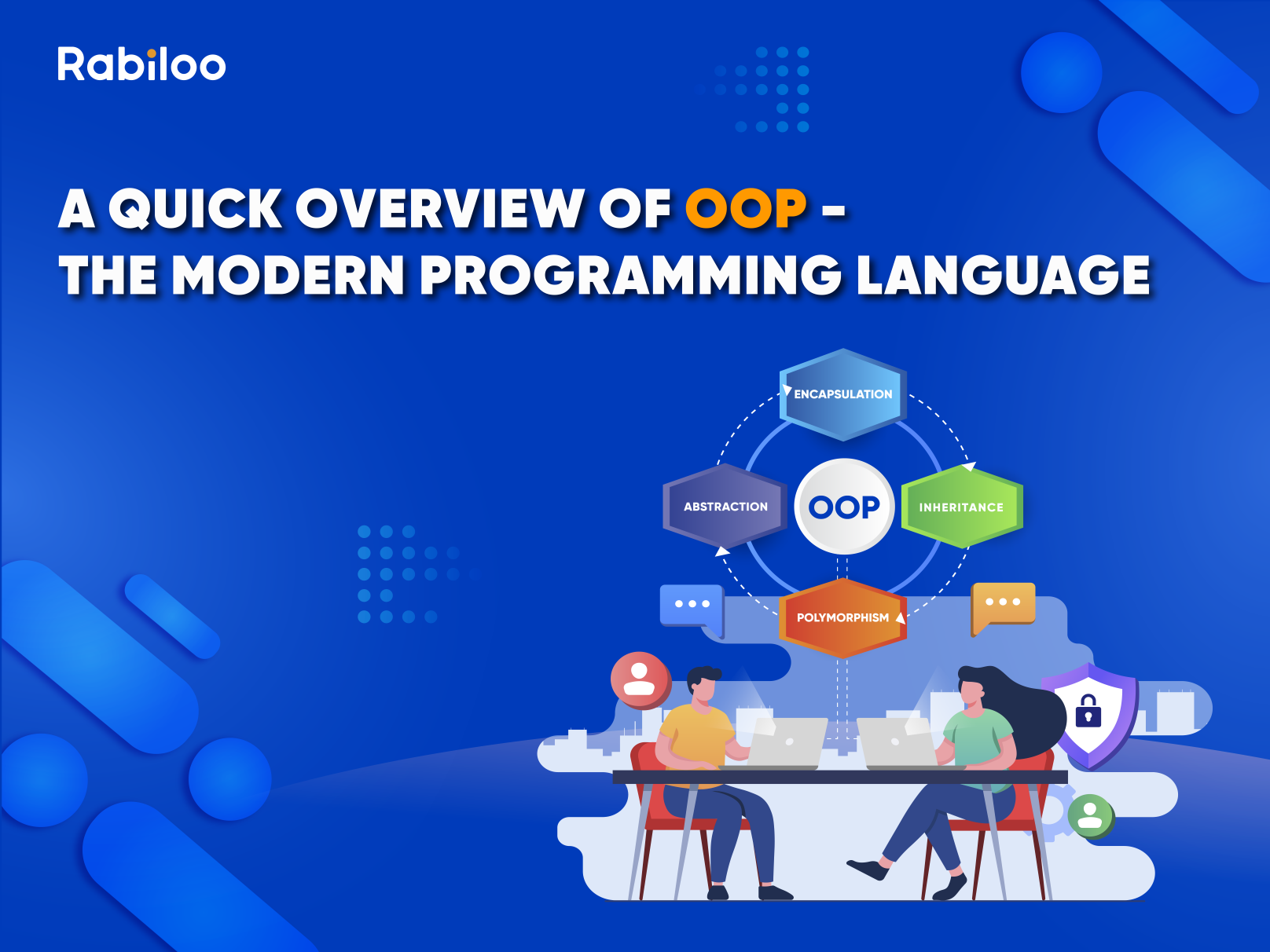 A quick overview of OOP - the modern programming language