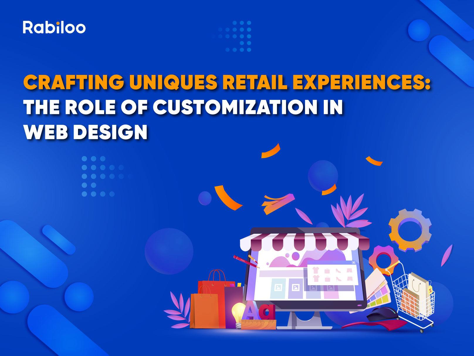 Crafting Unique Retail Experiences: The Role of Customization in Web Design