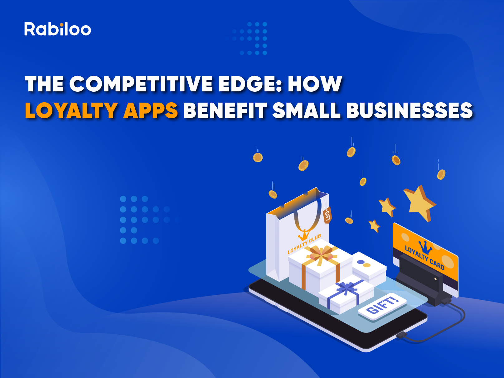 The Competitive Edge: How Loyalty Apps Benefit Small Businesses