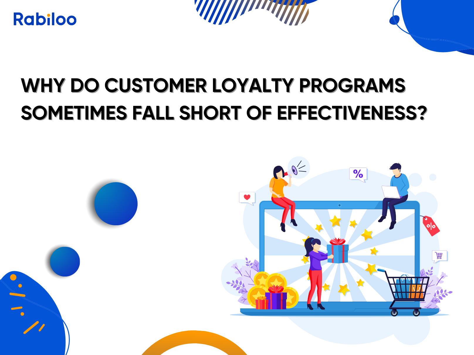 Why do customer loyalty programs sometimes fall short of effectiveness?