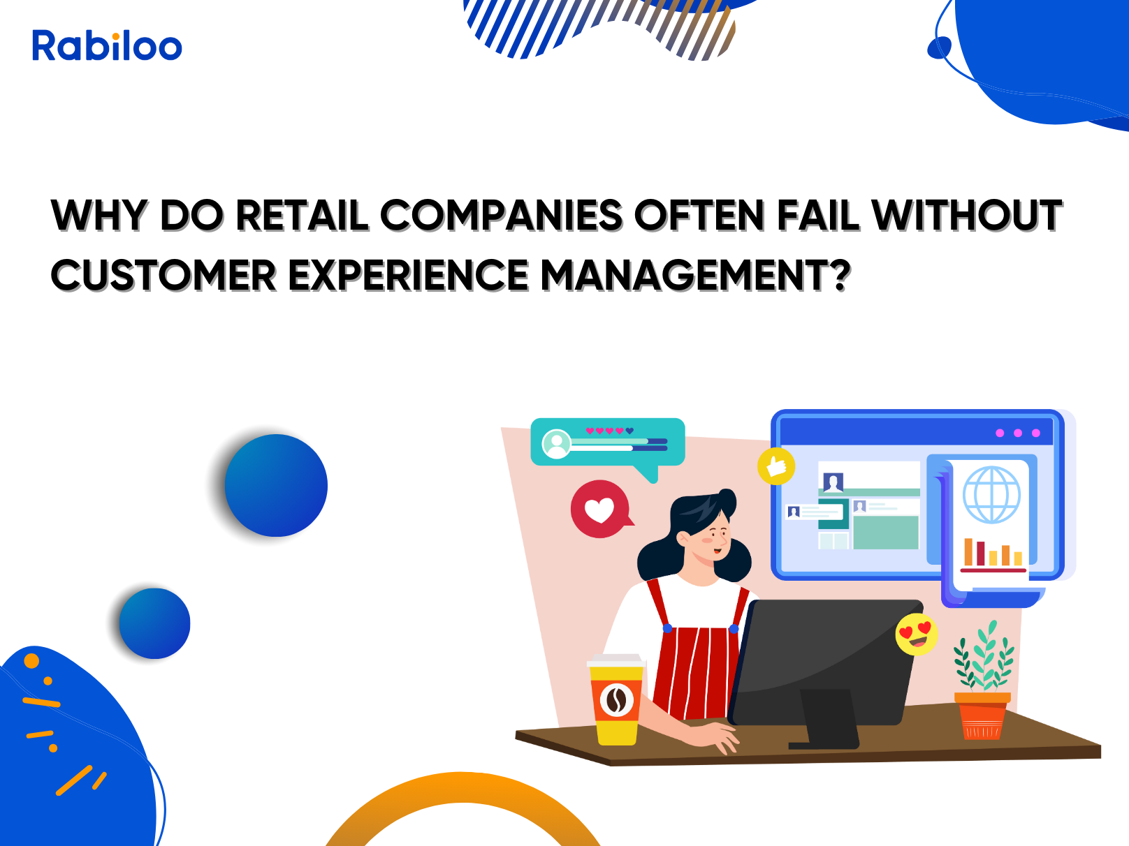 Why do retail companies often fail without customer experience management?