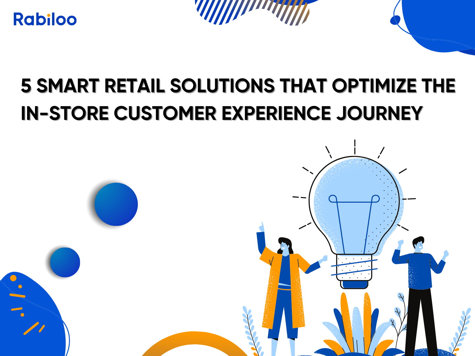 5 smart retail solutions that optimize the In-store customer experience journey