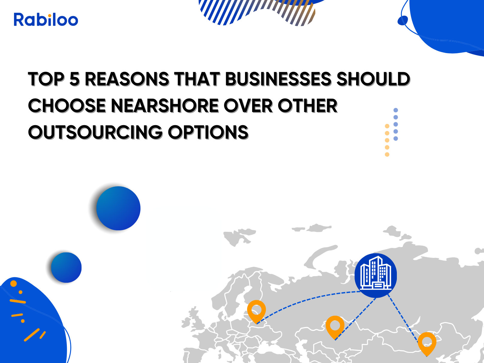 Top 5 reasons that businesses should choose nearshore over other outsourcing options