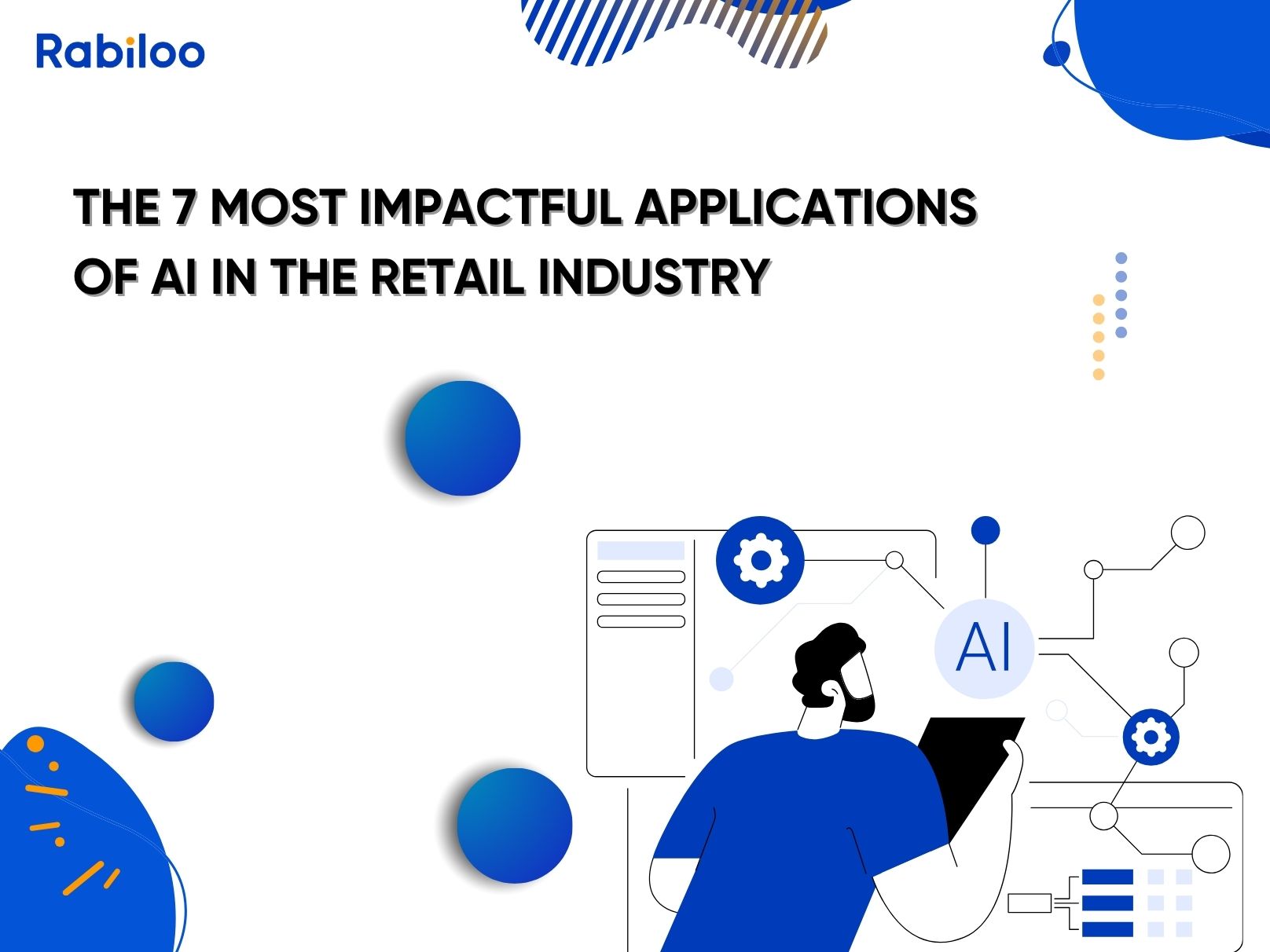 The 7 most impactful applications of AI in the retail industry