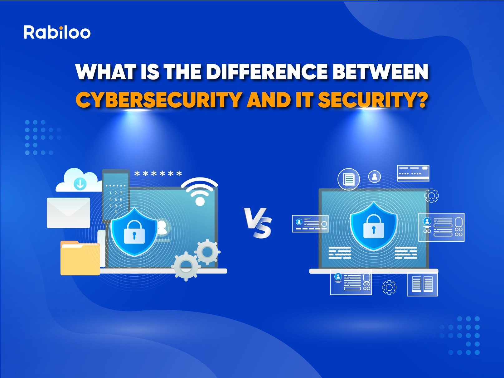 What is the difference between cybersecurity and IT security?