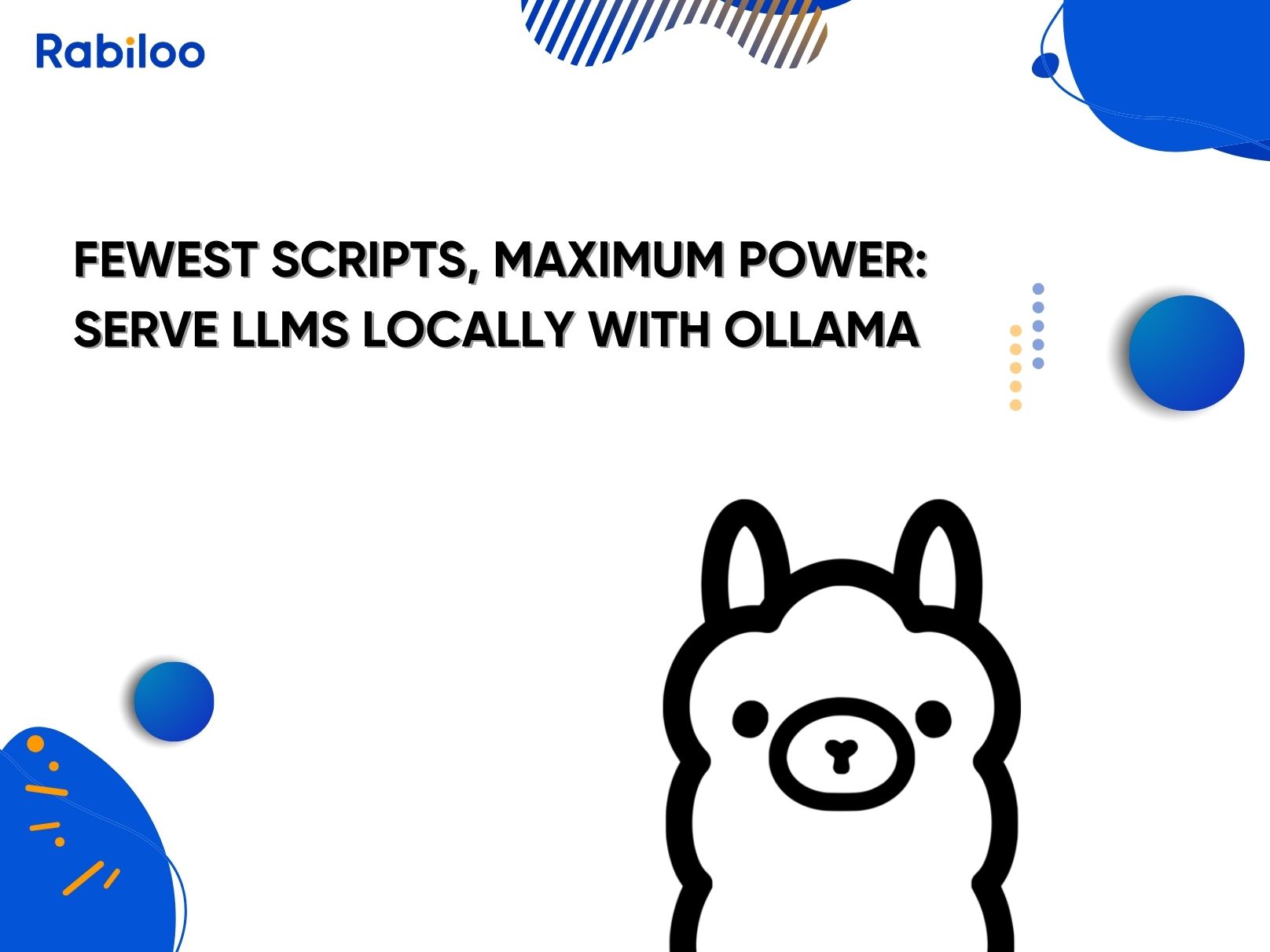 Fewest scripts, maximum power: Serve LLMs locally with Ollama