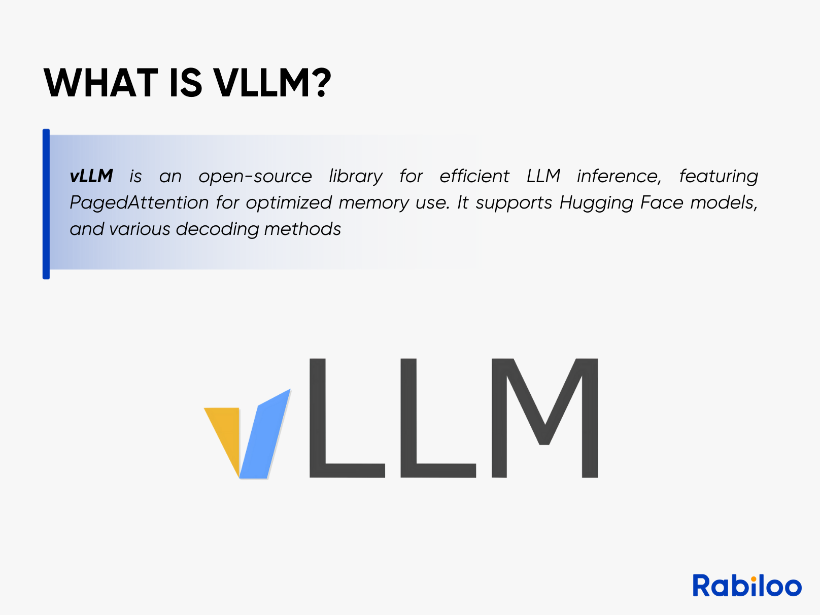 vLLM is an open source