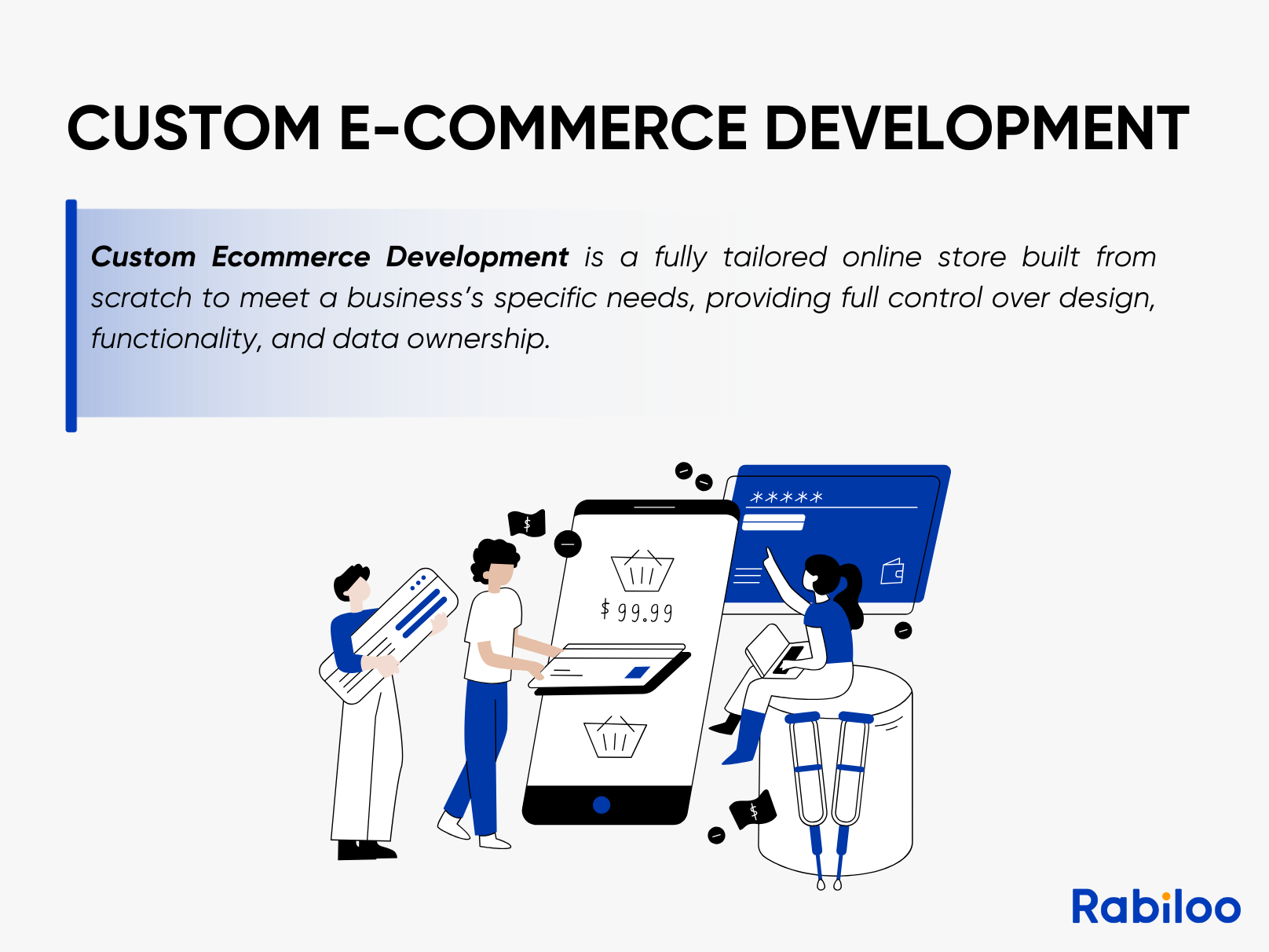 Custom Ecommerce Development is ideal for businesses that have specific needs and want full control over their online store design and functionality.