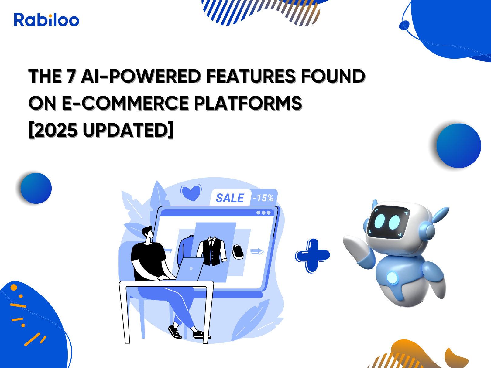 The 7 AI-powered features found on E-commerce Platforms [2025 updated]