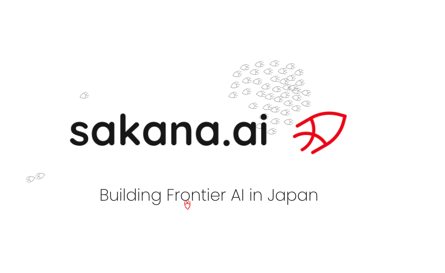 　Sakana AIのロゴ。「sakana.ai」の文字と魚の群れをモチーフにしたアイコン、タグライン「Building Frontier AI in Japan」が配置されている。東京を拠点とする日本最大級のAIスタートアップのブランドイメージ。